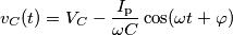 v_C(t) = V_C - \frac{I_\text{p}}{\omega C}\cos(\omega t+\varphi)