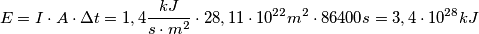 E = I\cdot A\cdot \Delta t = 1,4\frac{kJ}{s\cdot m^{2}}\cdot 28,11\cdot10^{22}m^2\cdot 86400s = 3,4 \cdot 10^{28}kJ E = I\cdot A\cdot \Delta t = 1,4\frac{kJ}{s\cdot m^{2}}\cdot 28,11\cdot10^{22}m^2\cdot 86400s = 3,4 \cdot 10^{28}kJ