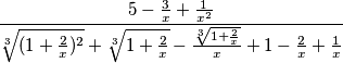 \frac{5-\frac{3}{x}+\frac{1}{x^2}}{\sqrt[3]{(1+\frac{2}{x})^2}+\sqrt[3]{1+\frac{2}{x}}-\frac{\sqrt[3]{1+\frac{2}{x}}}{x}+1-\frac{2}{x}+\frac{1}{x}}