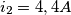 i_2=4,4A i_2=4,4A