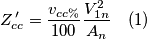 Z_{cc}^{\,\prime}=\frac{v_{cc\%}}{100}\frac{V_{1n}^{2}}{A_{n}}\quad(1) Z_{cc}^{\,\prime}=\frac{v_{cc\%}}{100}\frac{V_{1n}^{2}}{A_{n}}\quad(1)