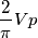 \frac{2}{\pi}Vp