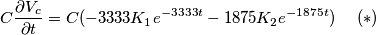 C\frac{\partial V_{c}}{\partial t}=C(-3333K_{1}e^{-3333t}-1875K_{2}e^{-1875t}) \ \ \ \    (*)