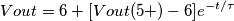 Vout=6+[Vout(5+)-6] e^{-t/\tau}