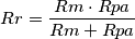 Rr=\frac{Rm \cdot Rpa}{Rm+Rpa}