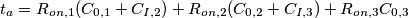 t_a=R_{on,1}(C_{0,1}+C_{I,2})+R_{on,2}(C_{0,2}+C_{I,3})+R_{on,3}C_{0,3}
