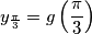 y_{\frac{\pi}{3}} = g\left(\frac{\pi}{3} \right)