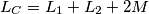 L_C=L_1+L_2+2M L_C=L_1+L_2+2M