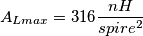 A_{Lmax}=316\frac{nH}{spire^{2}}