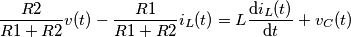 \frac{R2}{R1+R2}v(t)-\frac{R1}{R1+R2}i_L(t)=L\frac{\mathrm{d} i_L(t)}{\mathrm{d} t}+v_C(t) \frac{R2}{R1+R2}v(t)-\frac{R1}{R1+R2}i_L(t)=L\frac{\mathrm{d} i_L(t)}{\mathrm{d} t}+v_C(t)
