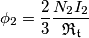 \phi _{2}=\frac{2}{3}\frac{N_{2}I_{2}}{\mathfrak{R_{t}}}