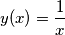 y(x) = \frac{1}{x}
