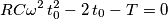 RC\omega^2\,t_0^2-2\,t_0-T=0 RC\omega^2\,t_0^2-2\,t_0-T=0