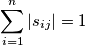 \sum_{i=1}^n|s_{ij}|=1