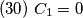 (30)\;C_{1}=0 (30)\;C_{1}=0