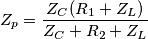 Z_p = \frac{Z_C (R_1 + Z_L)}{Z_C+R_2+Z_L}