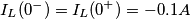 I_{L}(0^{-})=I_{L}(0^{+})=-0.1 A
