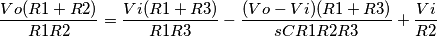 \frac{Vo(R1+R2)}{R1R2}=\frac{Vi(R1+R3)}{R1R3}-\frac{(Vo-Vi)(R1+R3)}{sCR1R2R3}+\frac{Vi}{R2} \frac{Vo(R1+R2)}{R1R2}=\frac{Vi(R1+R3)}{R1R3}-\frac{(Vo-Vi)(R1+R3)}{sCR1R2R3}+\frac{Vi}{R2}