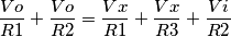 \frac{Vo}{R1}+\frac{Vo}{R2}=\frac{Vx}{R1}+\frac{Vx}{R3}+\frac{Vi}{R2} \frac{Vo}{R1}+\frac{Vo}{R2}=\frac{Vx}{R1}+\frac{Vx}{R3}+\frac{Vi}{R2}