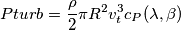 Pturb = \frac{\rho}{2} \pi R^{2}v_{t}^{3}c_{P}(\lambda , \beta )