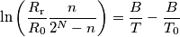 \ln\left(\frac{R_\text{r}}{R_0}\frac{n}{2^N-n}\right) = \frac{B}{T}-\frac{B}{T_0} \ln\left(\frac{R_\text{r}}{R_0}\frac{n}{2^N-n}\right) = \frac{B}{T}-\frac{B}{T_0}