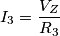 I_{3}=\frac{V_{Z}}{R_{3}}