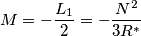 M=-\frac{L_1}{2}=-\frac{N^2}{3R^*}