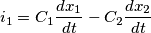 i_1=C_1 \frac{d x_1}{dt}-C_2 \frac{d x_2}{dt} i_1=C_1 \frac{d x_1}{dt}-C_2 \frac{d x_2}{dt}