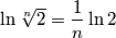 \ln\sqrt[n]{2} = \frac{1}{n}\ln 2