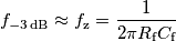 f_{-3\,\text{dB}}\approx f_\text{z} = \frac{1}{2\pi R_\text{f} C_\text{f}}