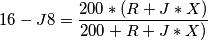 16-J8=\frac{200*(R+J*X)}{200+R+J*X)} 16-J8=\frac{200*(R+J*X)}{200+R+J*X)}
