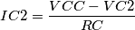 IC2=\frac{VCC-VC2}{RC} IC2=\frac{VCC-VC2}{RC}
