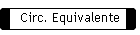 Circ. Equivalente